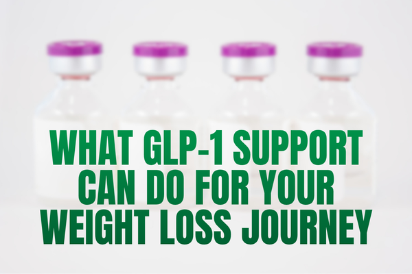 What GLP-1 Support Can Do for Your Weight Loss Journey