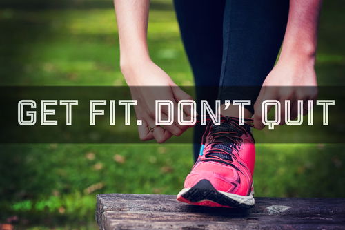 Blog Image: To Get Fit Don't Quit